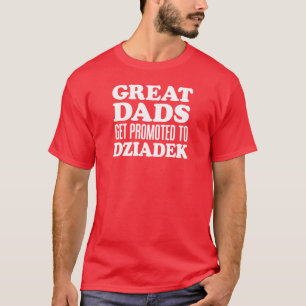 Camiseta Grandes pais promovidos a Dziadek (na OBSCURIDADE)