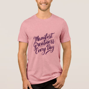 Camiseta Grandeza Manifesta Todos Os Dias