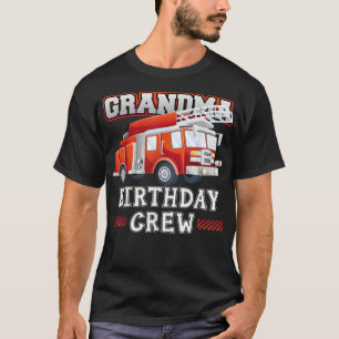 Camiseta Grandma Birthday Crew Fire Truck Firefighter Famil