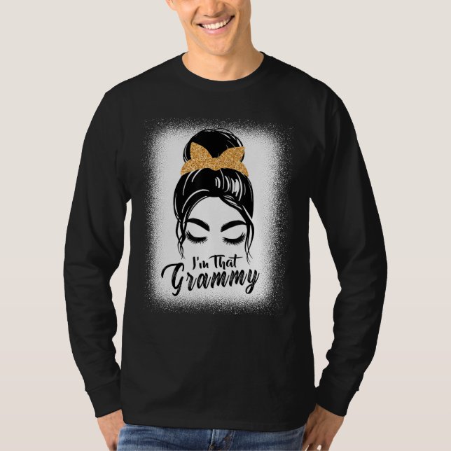 Camiseta Grandma  For Women I m That Grammy Grandma Bleache (Frente)