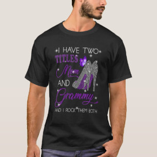 Camiseta Grandma Gift From Grandkids I Have Two Titles Mom