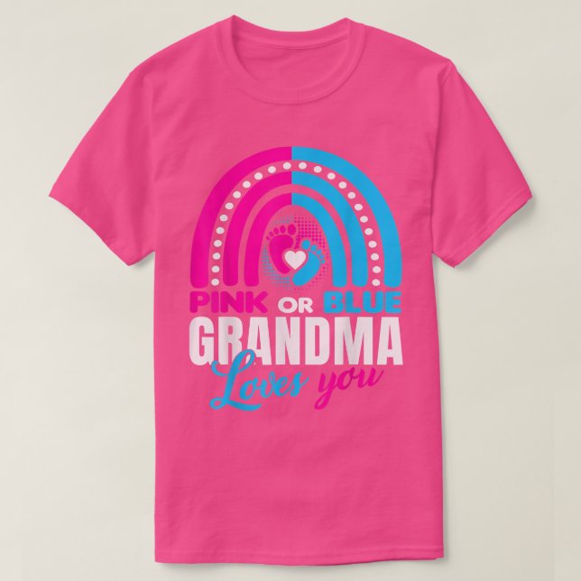 Camiseta Grandma Loves Pink Or Blue Gender Reveal Ideas  (Frente do Design)