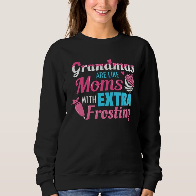 Camiseta Grandmas Are Like Moms With Extra Frosting Grandmo (Frente)