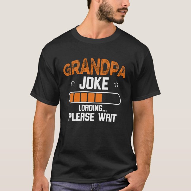 Camiseta Grandpa Joke Loading Please Wait (Frente)