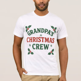 Camiseta Grandpa’s Christmas Crew | Fun Holiday Family Shir