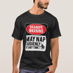 Camiseta GrandPa Warning Pode Dormir De Repente A Qualquer 