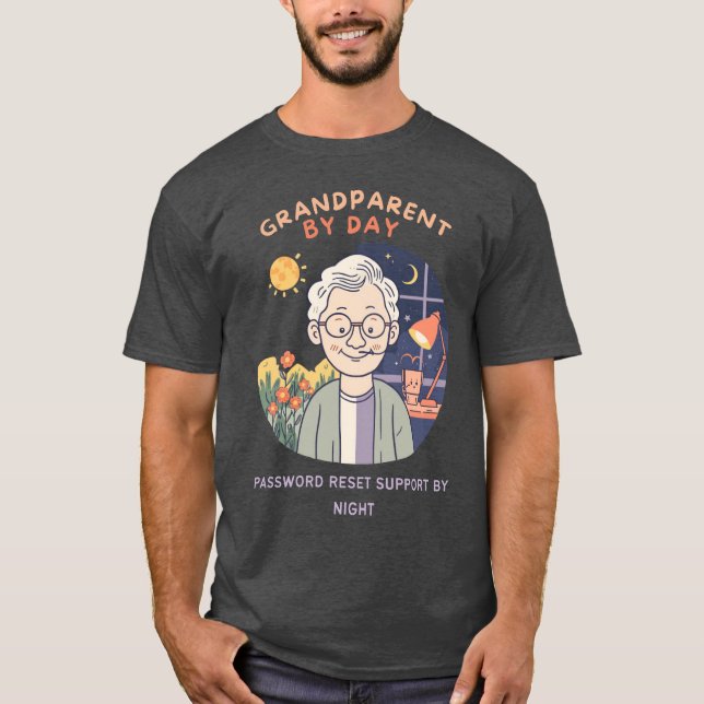 Camiseta Grandparent By Day, Password Reset Support By Nigh (Frente)
