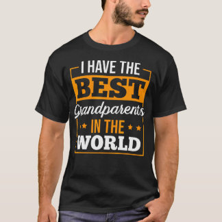 Camiseta Grandparents Day I Have The Best Grandparents In T