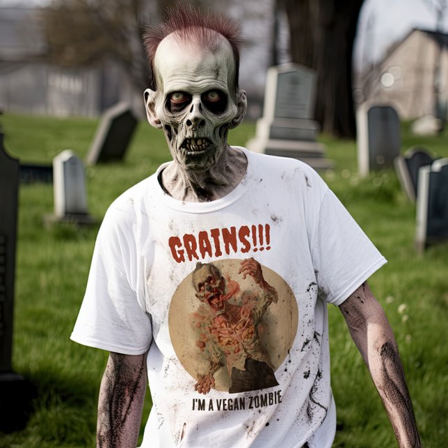 Camiseta Grãos Eu sou um Vegan Zombie Engraçado Horror da V (Don't worry, I'm a vegan zombie... I need GRAINS!!!)