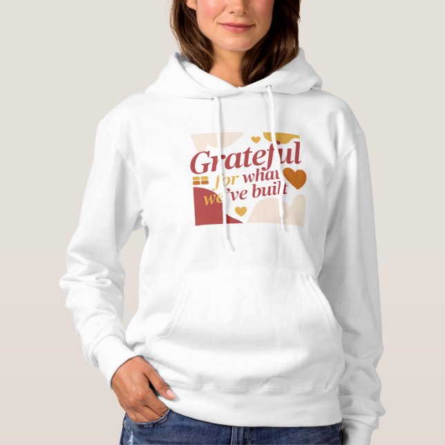 Camiseta Grateful for What We’ve Built - Valentine's Gift (Frente)