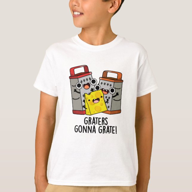Camiseta Graternadores Vão Gradar Queijos Engraçados (Frente)