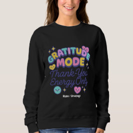 Camiseta Gratitude Mode Thank-You Energy Only Cute Kawaii