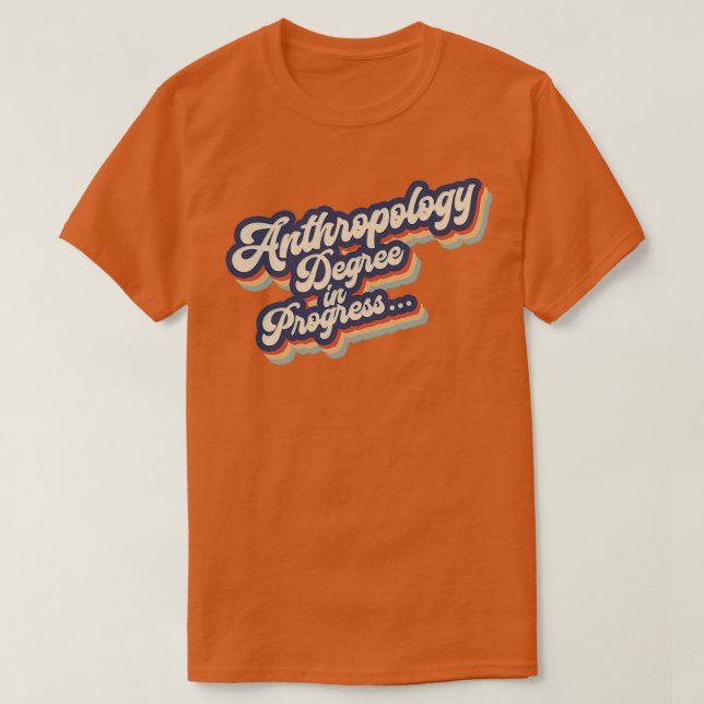 Camiseta Grau de estudante de antropologia (Frente do Design)