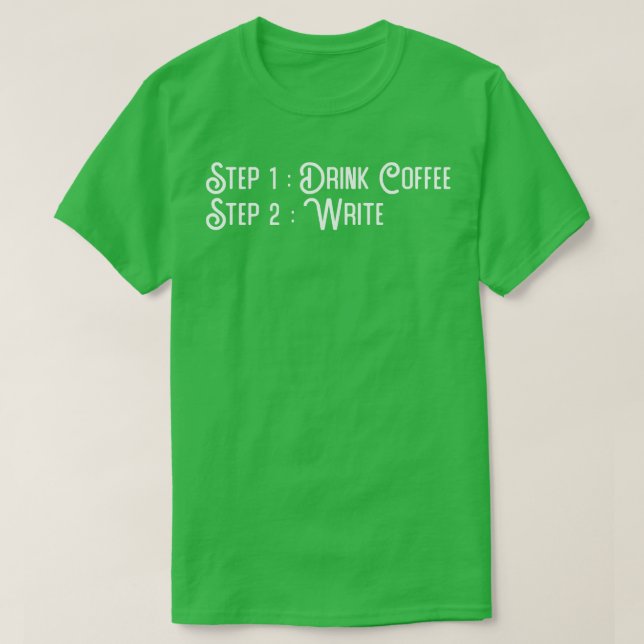 Camiseta Gravação de Café Bebida pelo Escritor (Frente do Design)