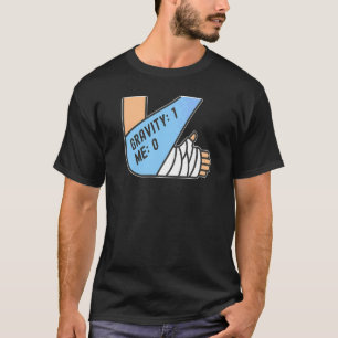 Camiseta Gravidade 1 Eu 0 Fratura no Braço
