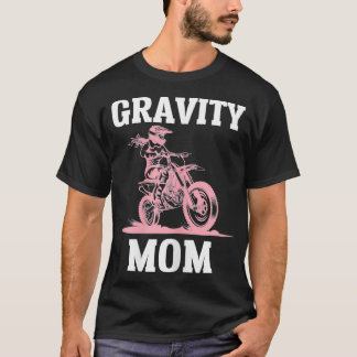 Camiseta Gravidade das mulheres Mãe Motocross Biker Racer