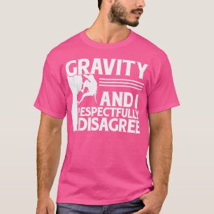 Camiseta Gravidade E Eu Discordo Respeitosamente Escalada