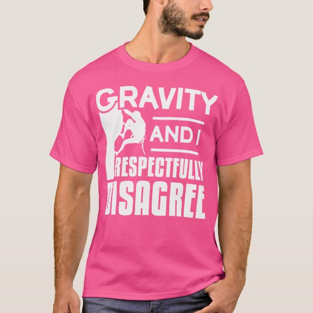 Camiseta Gravidade E Eu Respeitadamente Discordo Da Montanh (Frente)