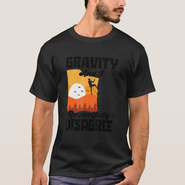 Camiseta Gravity And I Respectfully Disagree Bouldering Roc (Frente)