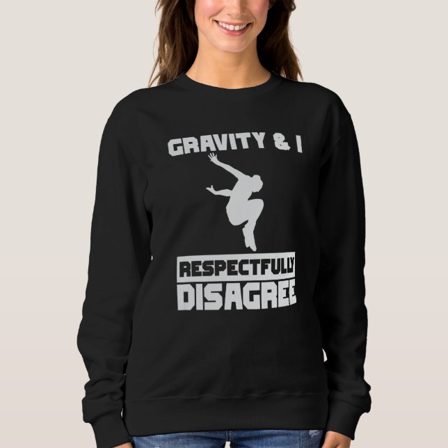 Camiseta Gravity & I respectfully disagree Parkour Traceur  (Frente)