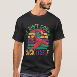 Camiseta Grawfish Aint Vai Se Chupar Mardi Gras