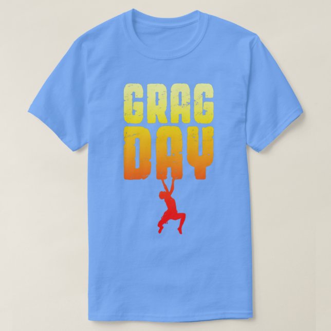 Camiseta Greag Day Rock Escalando Bouldering Engraçado Clim (Frente do Design)
