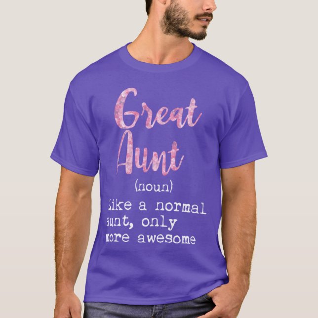 Camiseta Great Aunt Definition Noun Like Normal Aunt Only A (Frente)