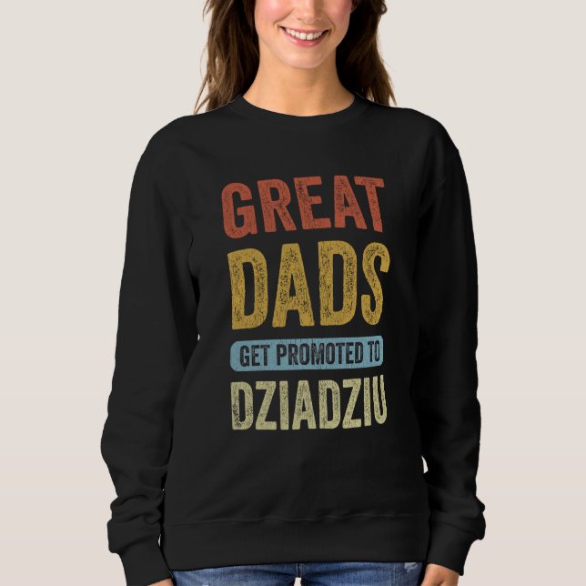 Camiseta Great Dads Get Promoted To Dziadziu Polish Grandpa (Frente)