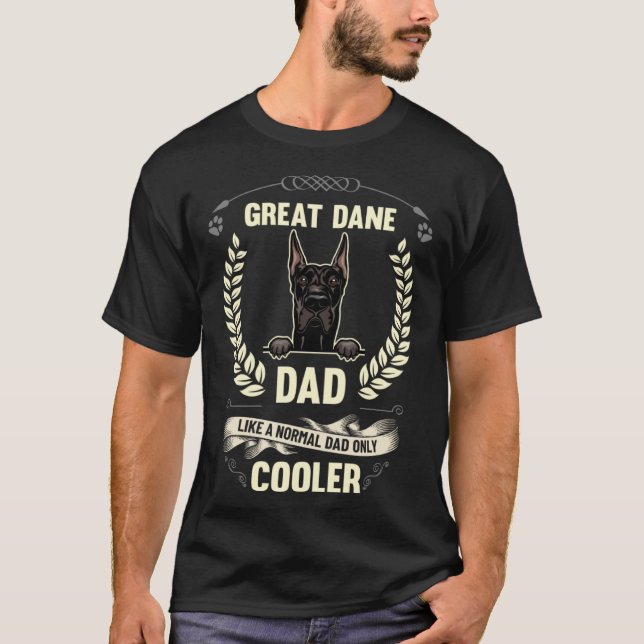 Camiseta Great Dane Dad Like A Normal Dad Only Cooler  Dog  (Frente)