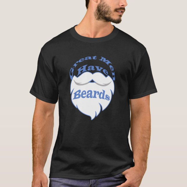 Camiseta great men have beards (Frente)