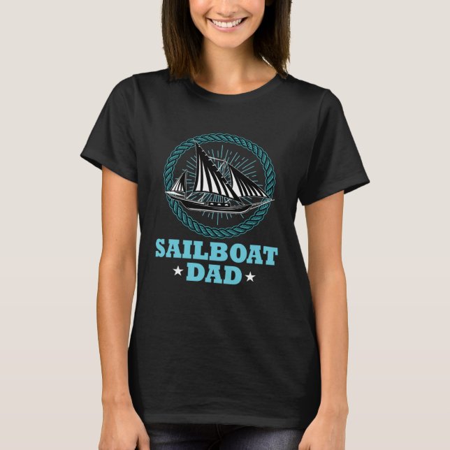 Camiseta Great sailing boat captain dad sailing ship (Frente)