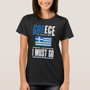 Camiseta Grécia A Grécia Da Grécia Grega Está Ligando E Eu