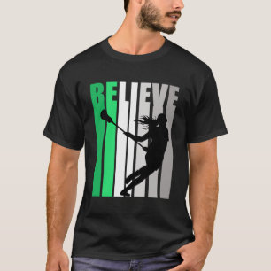 Camiseta Green Acredita em Lacrosse Motivando Raparigas Ret