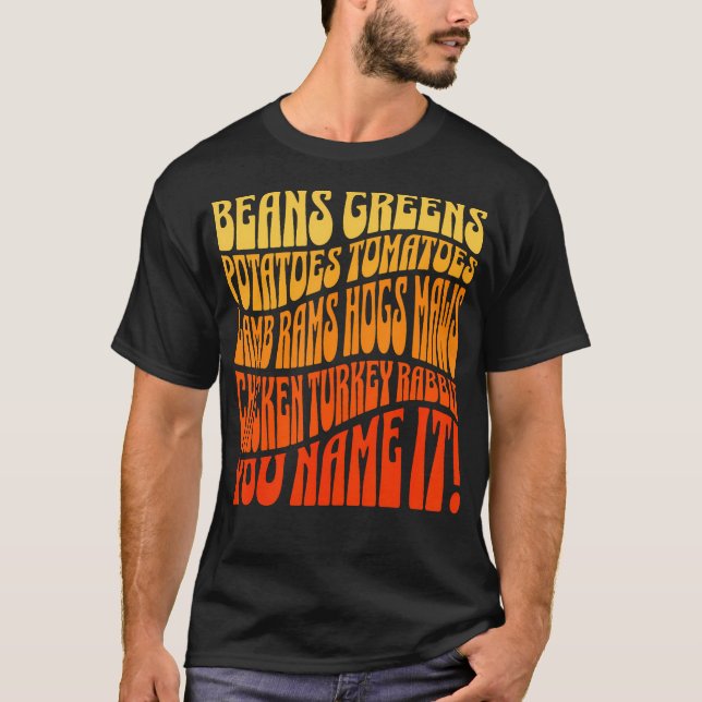 Camiseta Greens Feijões Batatas Tomates Você Na (Frente)
