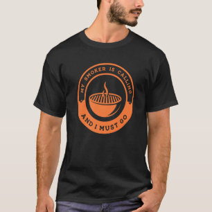 Camiseta Grelha Dizendo Que Meu Fumador Está Ligando E Eu P