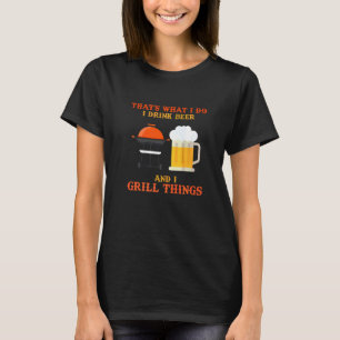 Camiseta Grelha É isso que eu faço, bebo cerveja e grill