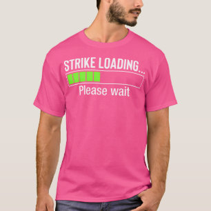 Camiseta Greve Carregando Boliches Engraçadas