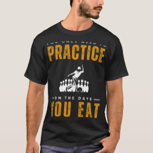 Camiseta Greve Rolante de Humor: Teia de Prática de Boliche
