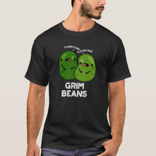 Camiseta Grim Beans Piadas Engraçadas de Legumes Fundo Escu