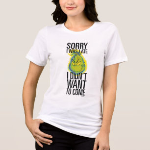 Camiseta Grinch   Engraçado Desculpe o Atraso Eu Não Queria