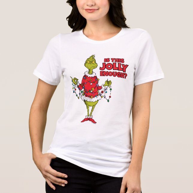Camiseta Grinch | "Isso é Alegre o Suficiente?" (Frente)