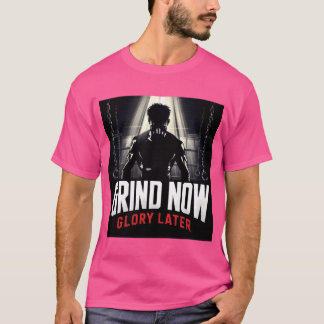 Camiseta Grind Now Glory Mais Tarde Motivação Mma