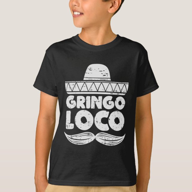 Camiseta Gringo Loco Funny Cinco De Mayo Fiesta Men Mexican (Frente)