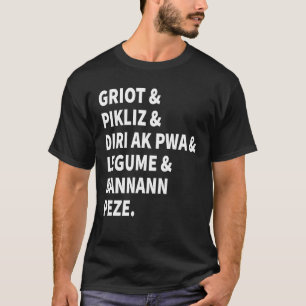 Camiseta Griot e Pikliz e toda a boa Comida do Haiti