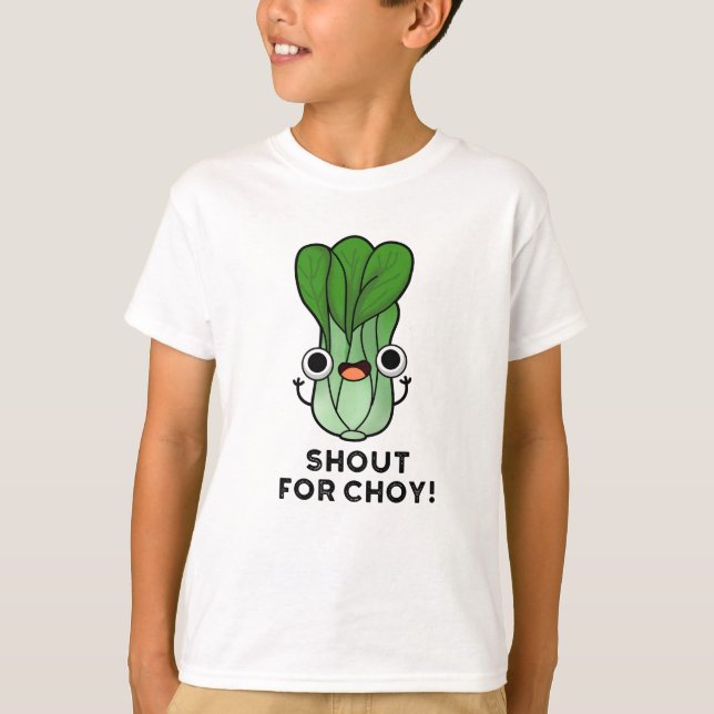Camiseta Gritar Por Choy Funny Veggie Bok Choy Pun (Frente)