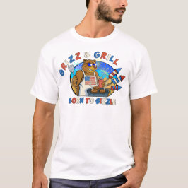 Camiseta Grizz & Grill: Nascer de zurbar a cerveja, o hambú