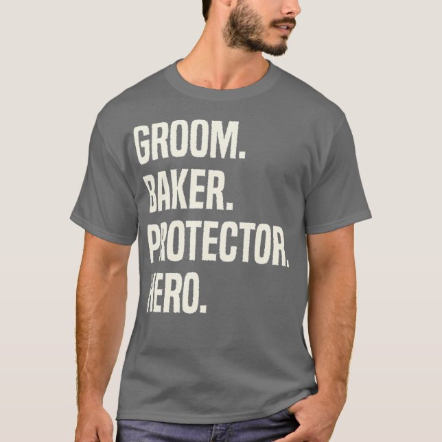 Camiseta Groom Baker Protector Hero Groom Profession (Frente)
