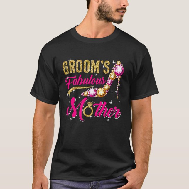 Camiseta Groom's Fabulous Mother Happy Wedding Marry  Mom (Frente)
