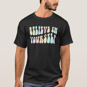 Camiseta Groovy ACREDITA EM SI MESMO Chefe Garota Tripulant