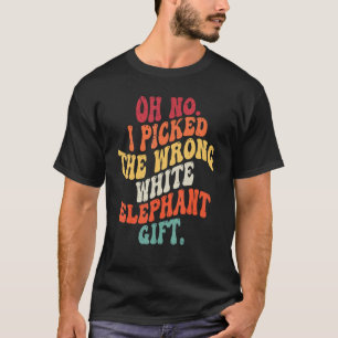 Camiseta Groovy Ah Não Eu Escolhi o Elefante Branco Errado